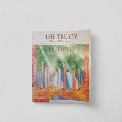 The Treaty Te Tiriti by Mere Whaanga